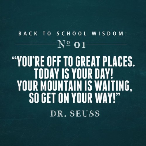 First day back to school & some advise from Dr. Seuss